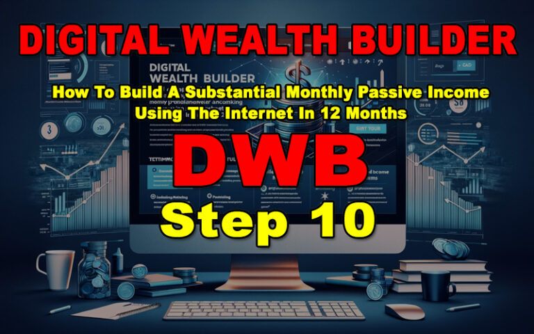 Digital Wealth Builder - Step 10