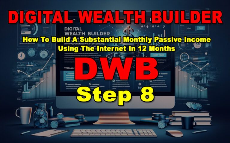Digital Wealth Builder - Step 8